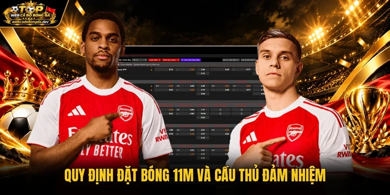 Quy định đặt bóng 11m và cầu thủ đảm nhiệm