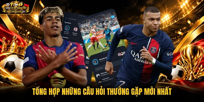Tổng hợp những câu hỏi thường gặp mới nhất Tổng hợp những câu hỏi thường gặp mới nhất